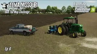 A very busy Spring! - Alma, Missouri OTM Ep. 6 | Farming Simulator 25
