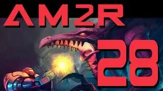 AM2R Lets Play - Part 28 - retrogameshow