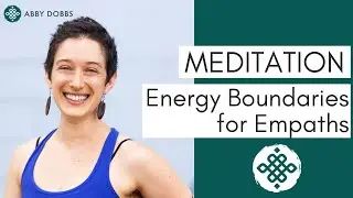Meditation: Energy Boundaries for Empaths