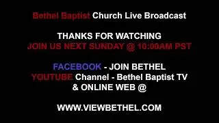 Bethel Baptist Church (3rd Sunday) Live 1-18-2026 - www.ViewBethel.com