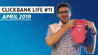 ClickBank Life #11 - April 2019