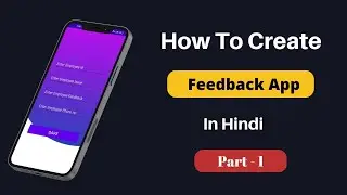 How to create a Feedback App in Android Studio | Make a Feedback | Feedback Application | Part - 1