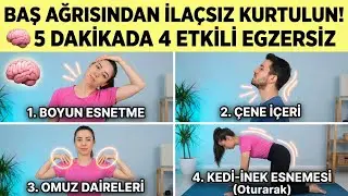 Baş Ağrısından İla&ccedil;sız Kurtulun! 🧠 5 Dakikada 4 Etkili Egzersiz