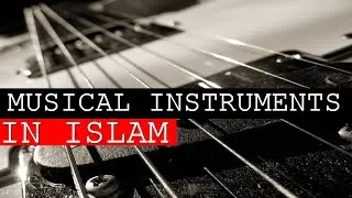Dr Zakir Naik - 7422 - Musical Instruments in Islam