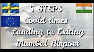 5 STEPS Covid times Landing to Exiting Mumbai Airport - LOST BAGGAGE