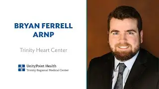 Meet Bryan Ferrell, ARNP, at Trinity Heart Center in Fort Dodge