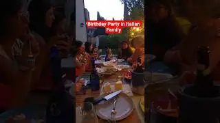 Italian Family Birthday Party #ItalianFamily #Birthday#Italy #ItalianCulture #Travel