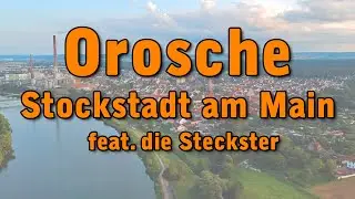 Orosche - Stockstadt am Main feat. die Steckster (offizielles Musikvideo)