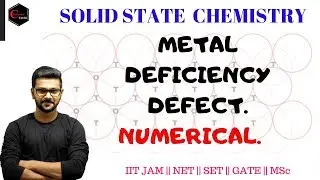 SOLID STATES || METAL DEFICIENCY DEFECT || NUMERICAL