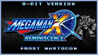 Frost Mastodon ~ Gravestones Among the Snow (8-Bit Version) [Mega Man X: Reminiscence]