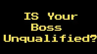 Is Your Boss Unqualified? Here are 3 Red Flags to Look For