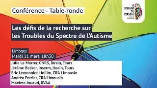 Les défis de la recherche sur les TSA - Semaine du Cerveau 2025 - Limoges