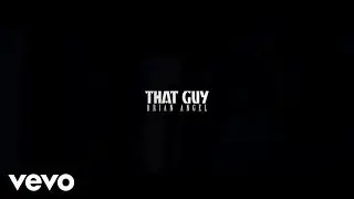 BRIAN ANGEL - THAT GUY