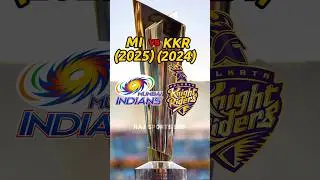 MI 2025 vs KKR 2024 IPL COMPARISON #ipl #mivskkr #kkrvsmi #mi #kkr