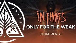 Only For The Weak - In Flames  (Instrumental Cover)