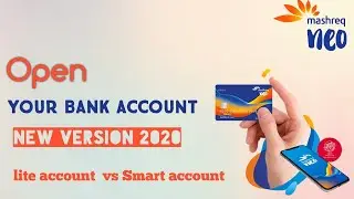 Mashreq Neo online open lite account & Smart account | New version 2020 (part 1)