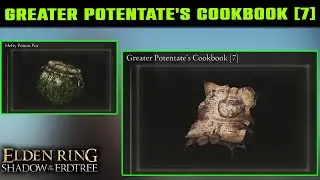 GREATER POTENTATE'S COOKBOOK 7 Location | Unlimited Hefty Poison Pot | Elden Ring DLC