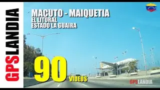 LA GUAIRA RECORRIDO MACUTO - MAIQUETIA Litoral Central LA GUZMANIA RESTAURANTES HOTELES VENEZUELA