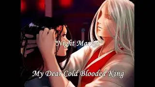 Night Market - My Dear Cold Blooded King OST 5