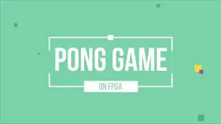 Pong Game ON FPGA using Altera DE0 development board