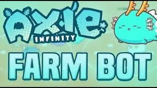 AXIE INFINITY BOT - TUTORIAL & AUTO-FARMING & AUTO-BATTLE BOT | DOWNLOAD FREE | NEW UPDATE