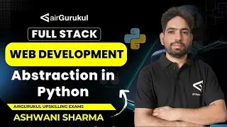 Python OOPs : Abstraction | Classes, Methods & Examples | Python Concepts | #airGurukul