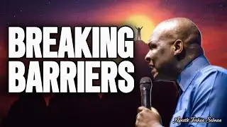 BREAKING BARRIERS [ PRAYER SESSION ] || APOSTLE JOSHUA SELMAN