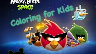 Coloring Angry Birds - Space Angry Bird - Creative Coloring Playhouse