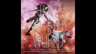This Shattered World: A Starbound Novel by Amie Kaufman | Full Audiobook