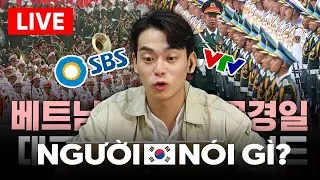 Người dân Hàn Quốc nói gì về Lễ diễu binh, diễu hành 80 năm Cách mạng Tháng Tám và Quốc khánh 2/9