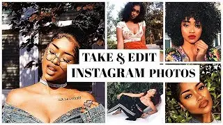 How I Take & Edit My Instagram Pics | Bri Hall