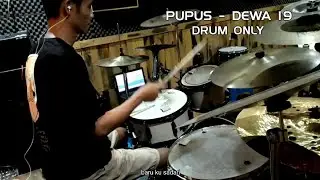 PUPUS - DEWA 19 - (COVER DRUM ONLY)