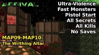 Прибытие — MAP09–MAP10: Алтарь Страданий (Быстрое Ультранасилие 100%)