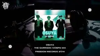 OSUYA - THE GARRISON (130 BPM Mix) (PREVIA)