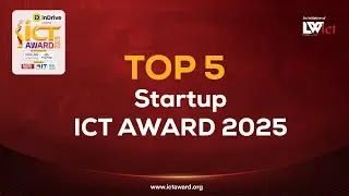 Top 5 Startup ICT Award 2025 || Documentary