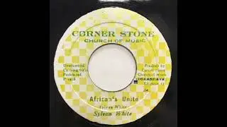 ReGGae Music 1167 - Sylvan White - African's Unite [Corner Stone]