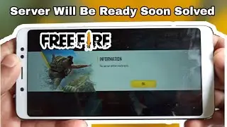 How to fixed free fire server will be ready soon problem | free fire server will be ready soon