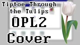 Al Dubin &ndash; Tiptoe Through the Tulips | OPL2 Cover
