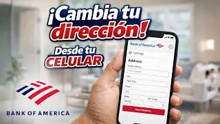 C&oacute;mo CAMBIAR la DIRECCI&Oacute;N en BANK of AMERICA en ESPA&Ntilde;OL (Nuevo M&eacute;todo 2026)