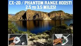 CX-20/PHANTOM DJI Range Boost Mod(up to 3.5 Miles!)