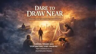 Turning Toward God&ldquo;Stop Drifting, Start Drawing&rdquo;Text: Exodus 3:1&ndash;6 - pastor Jose Prado