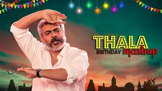 THALA BIRTHDAY MASHUP | HAPPY BIRTHDAY THALA | DGCUTS 2020