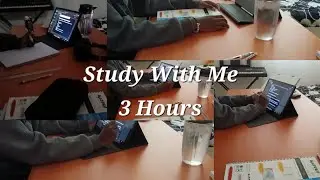 Study With Me | 3 Hours | Samsung Galaxy Tab S10 FE+ | Soft Lofi Background Music