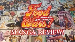 FOOD WARS MANGA REVIEW! VOLUMES 1-24!