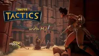 SMITE Tactics with MJ: A first look with the Chinese Pantheon