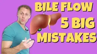 5 Mistakes that Could Be Restricting Bile Flow