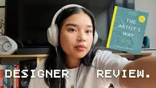 reframing a designer's perspective | takeaways from The Artist's Way