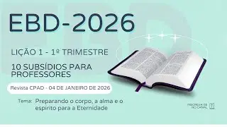 EBD LIÇÃO 1 - 1º TRIMESTRE 2026 I O mistério da Santíssima Trindade - Revista CPAD