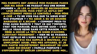 Mes parents ont annulé mon mariage parce que ma sœur « ne passait pas une bonne journée ». Je les