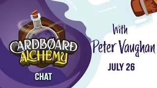 Cardboard Chat with Peter Vaughan 7/19: LIVE from San Diago Comic Con!